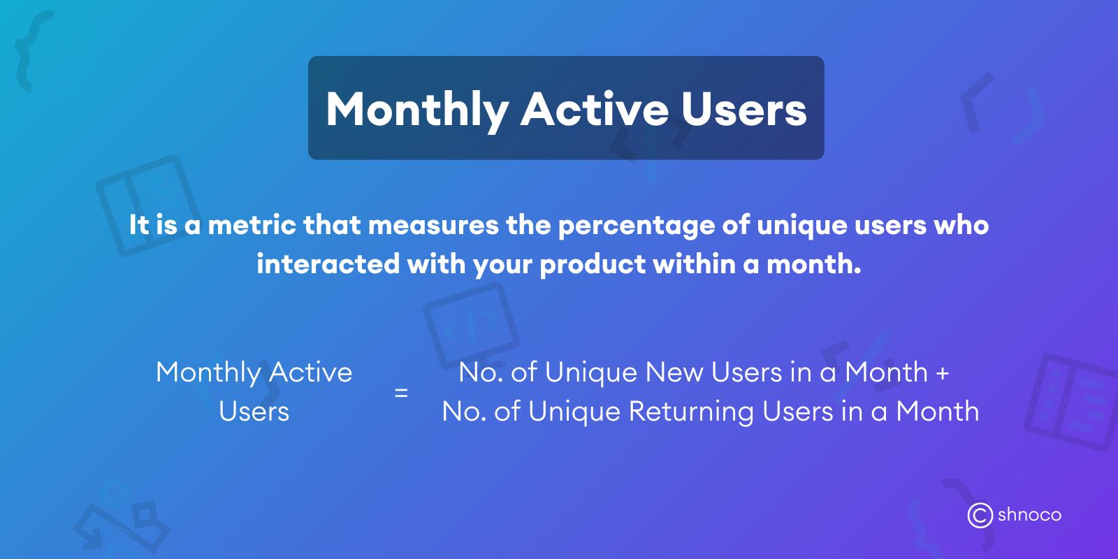 what-is-monthly-active-users-mau-formula-and-ways-to-increase